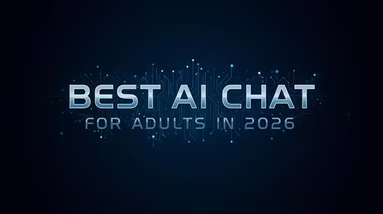 The Best AI Chat For Adults in 2026: The Guide